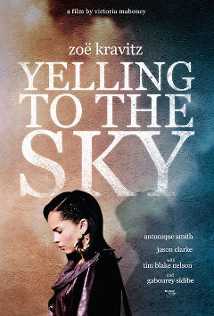 File:Yelling to the Sky (2011 film) poster art.jpg