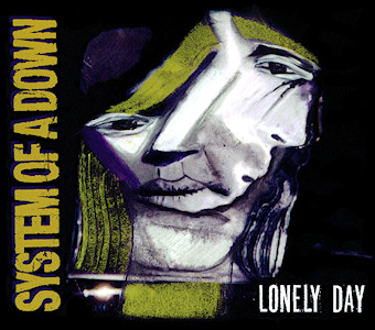 http://upload.wikimedia.org/wikipedia/en/2/25/System_of_a_Down_-_Lonley_Day_(single).jpg