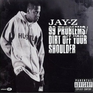 File:Jay-Z - 99 Problems+Dirt Off Your Shoulder (CD2).jpg