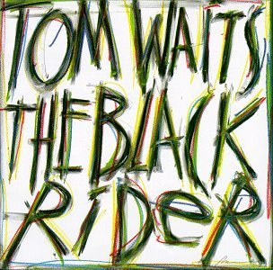 TomWaits-TheBlackRider.jpg