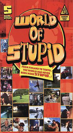 World of Stupid on DVD.