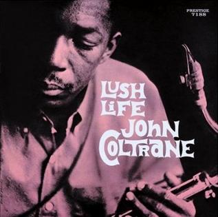 John Coltrane - Lush Life.jpg