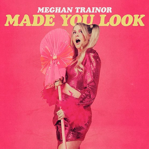 File:Meghan Trainor - Made You Look.png