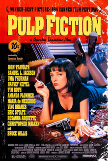 A pulp-magazine themed poster shows with a woman in a bedroom lying on her stomach in a bed holding a cigarette. Her left hands lays over a novel that reads "Pulp Fiction" on it. An ash tray, pack of cigarettes, and a pistol is laid down near her. The top tagline reads "WINNER - BEST PICTURE - 1994 CANNES FILM FESTIVAL". A sticker below the title reads "10₵".