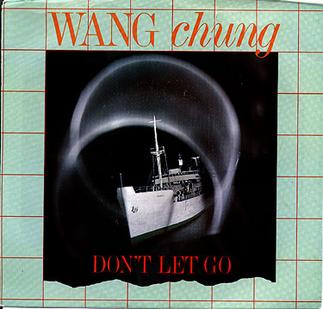 File:Don't Let Go Wang Chung.jpg