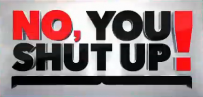 File:No You Shut Up titlecard.png