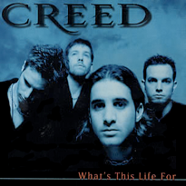 Creed what's this life for.png