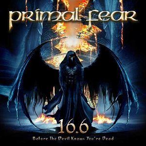 ¿Qué estáis escuchando ahora mismo? - Página 24 Primal_Fear_-_16.6_(Before_the_Devil_Knows_You're_Dead)_cover