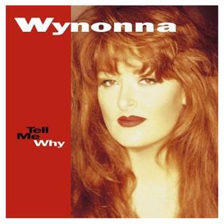 File:Tell Me Why (Wynona Judd album - cover art).jpg