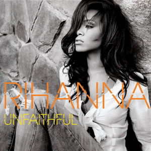 File:Rihanna - Unfaithful.png