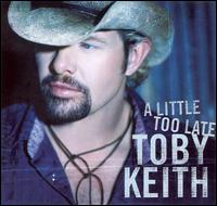 File:A Little Too Late (Toby Keith single - cover art).jpg