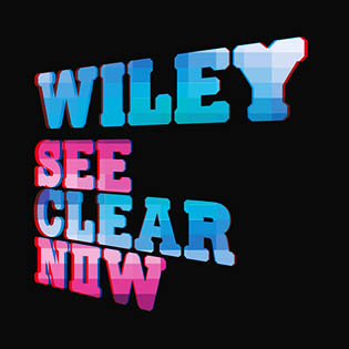 WILEY - SEE CLEAR NOW (OUT NOW!!)