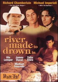 River Made to Drown In movie