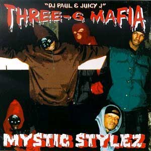 Three_6_Mafia_-_Mystic_Stylez.jpg