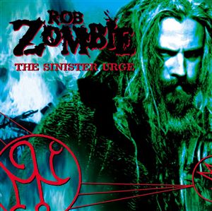 rob zombie sinister urge