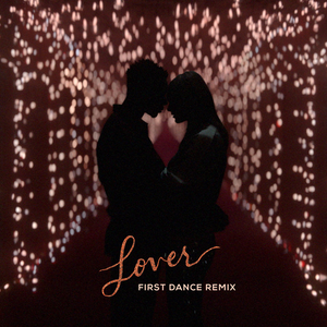 File:Taylor Swift - Lover (First Dance Remix).png