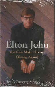 File:You Can Make History (Young Again) - Elton John.jpg