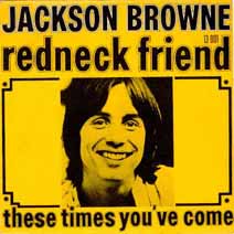 Jackson Browne Redneck Friend 1973 French 45 Single Picture Sleeve.jpg