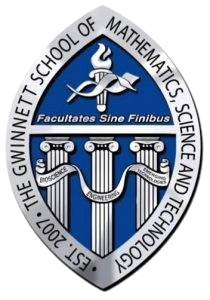 Seal of GSMST (Text around seal says "EST. 2007: THE GWINNETT SCHOOL OF MATHEMATICS, SCIENCE, AND TECHNOLOGY", text under the GCPS torch says Facultates Sine Finibus, and the text in the banners says "BIOSCIENCE ENGINEERING EMERGING TECHNOLOGIES"