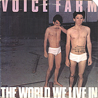 Voice Farm - The World We Live In (1982)