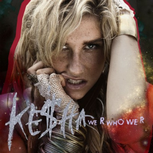 [Obrazek: Keha-We-R-Who-We-R-Official-Single-Cover.jpg]