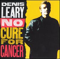 Denisleary nocureforcancer.jpg