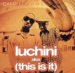 File:Luchini AKA This Is It (Camp Lo single - cover art).jpg