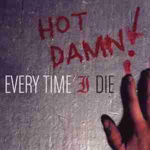 File:Hot Damn! (Every Time I Die album - cover art).jpg