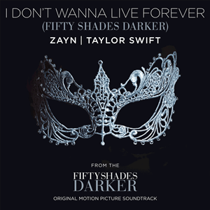 File:Zayn & Taylor Swift - I Don't Wanna Live Forever (Official Single Cover).png