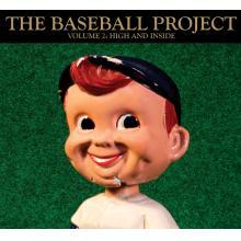 The Baseball Project - Volume 2 - High and Inside.jpg