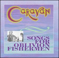 Caravan Songs for Oblivion Fishermen.jpg