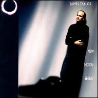 Джеймс Тейлор - New Moon Shine.jpg