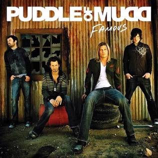 Puddle Of Mudd - Famous