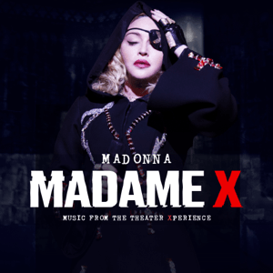 File:Madonna - Madame X - Music from the Theater Xperience.png