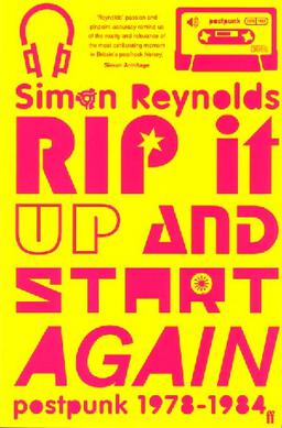 File:Rip It Up and Start Again- Postpunk 1978–1984 cover.jpg