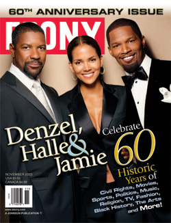 Academy Award winners Denzel Washington, Halle Berry, and Jamie Foxx on the 60th anniversary cover of Ebony