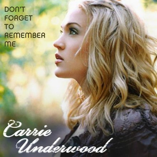 File:Don't Forget to Remember Me Carrie Underwood.jpg