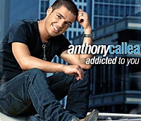 Anthony Callea Addicted to You.jpg