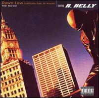 Down Low (Nobody Has to Know) (R. Kelly) album cover.jpg