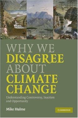 Why We Disagree About Climate Change