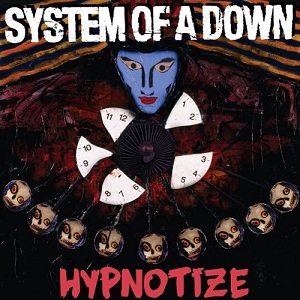 [Изображение: System_Of_A_Down-Hypnotize.jpg]