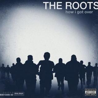 The-Roots-How-I-Got-Over-Album-Cover.jpg