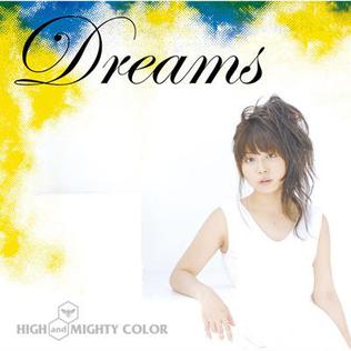 File:Dreams (High and Mighty Color single - cover art).jpg
