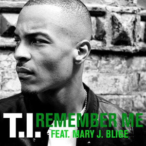 Remember Me (T.I. song)