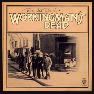 ¿Qué estáis escuchando ahora? - Página 5 Grateful_Dead_-_Workingman's_Dead