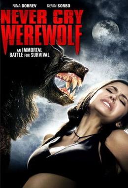 Never Cry Werewolf (2008) Hollywood Horror Movie DVD Download