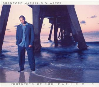 File:Branford marsalis footsteps of our fathers.jpg