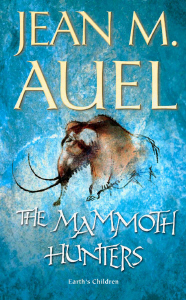 The Mammoth Hunters (Earth's Children® Series) Jean M. Auel and Sandra Burr