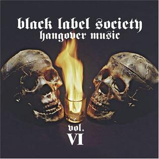 Black Label Society - Hangover Music, Vol VI  