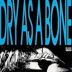 File:Dry As a Bone.jpg